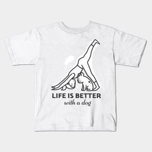 Life is better with a dog Kids T-Shirt